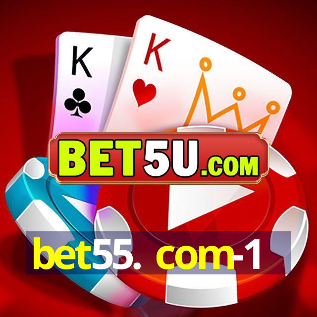 bet55. com